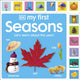 Book cover of: My First Seasons: Let's Learn About the Year!. By: DK Publishing