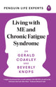 Book cover of: Living with ME and Chronic Fatigue Syndrome. By: Gerald Coakley
