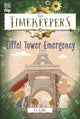 Book cover of: Timekeepers: Eiffel Tower Emergency. By: S. J. King