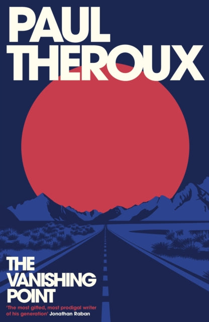Book cover of: Vanishing Point. By: Paul Theroux