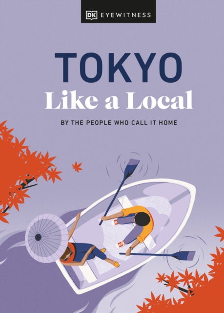 Book cover of: Tokyo Like a Local. By: DK Eyewitness