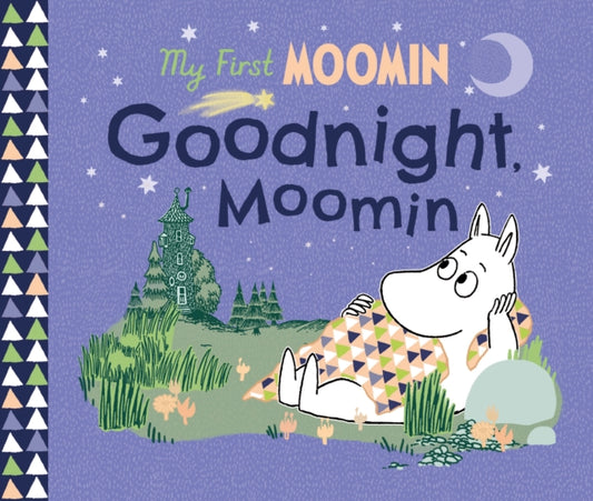 My First Moomin: Goodnight Moomin 9780241572306 Tove Jansson