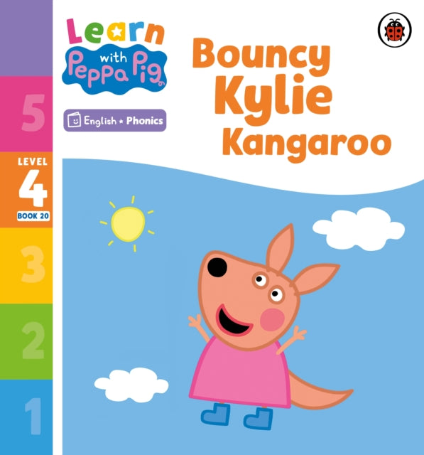 Book cover of: Learn with Peppa Phonics Level 4 Book 20 – Bouncy Kylie Kangaroo (Phonics Reader). By: Peppa Pig