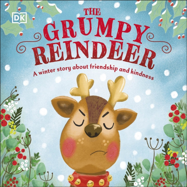 Book cover of: Grumpy Reindeer. By: DK Publishing