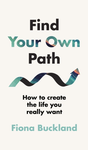 Book cover of: Find Your Own Path. By: Fiona Buckland