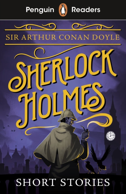 Penguin Readers Level 3: Sherlock Holmes Short Stories (ELT Graded Reader), Abridged Edition 9780241588987 Arthur Conan Doyle