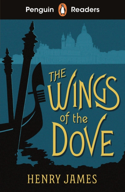 Book cover of: Penguin Readers Level 5: The Wings of the Dove (ELT Graded Reader). By: Henry James