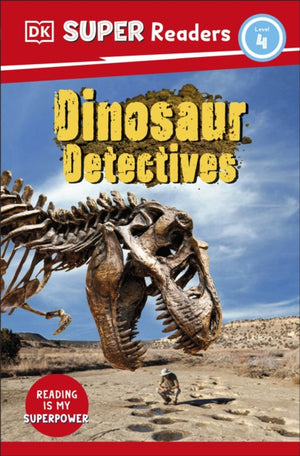 DK Super Readers Level 4 Dinosaur Detectives