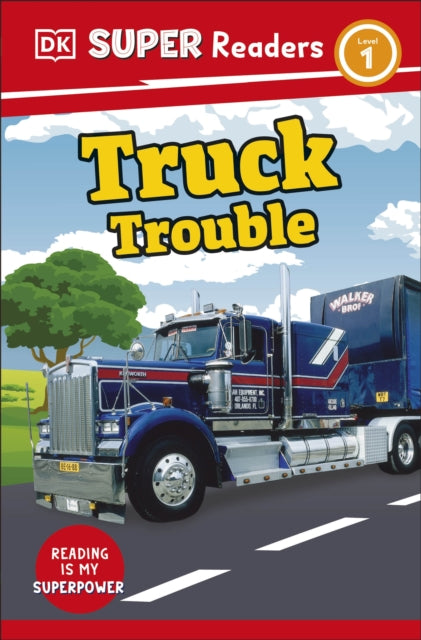 Book cover of: DK Super Readers Level 1 Truck Trouble. By: DK Publishing