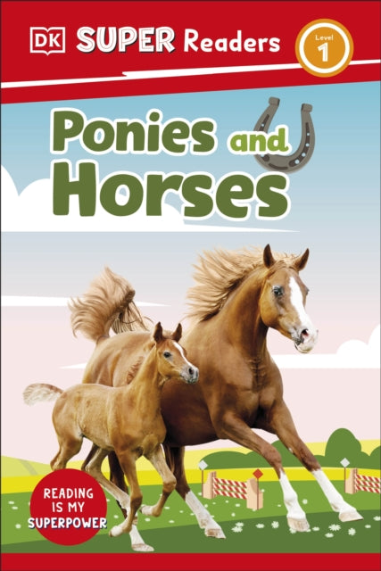 Book cover of: DK Super Readers Level 1 Ponies and Horses. By: DK Publishing
