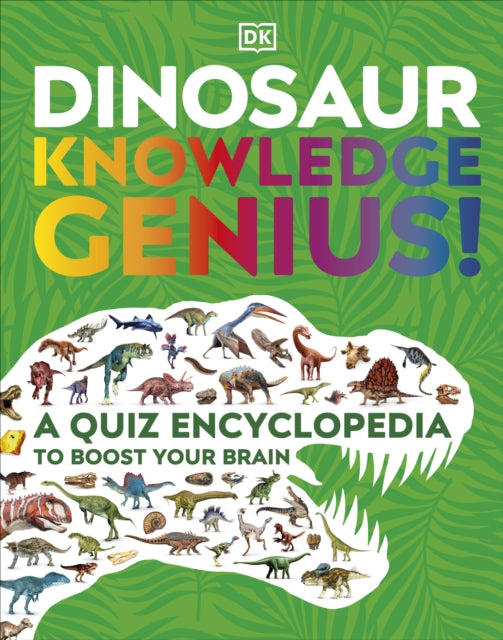 Book cover of: Dinosaur Knowledge Genius!. By: DK Publishing