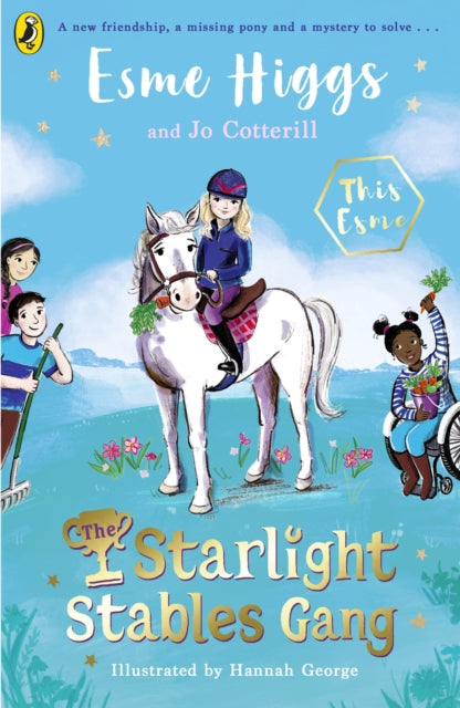Starlight Stables Gang 9780241597682 Esme Higgs