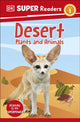 DK Super Readers Level 1 Desert Plants and Animals 9780241599396 DK Publishing