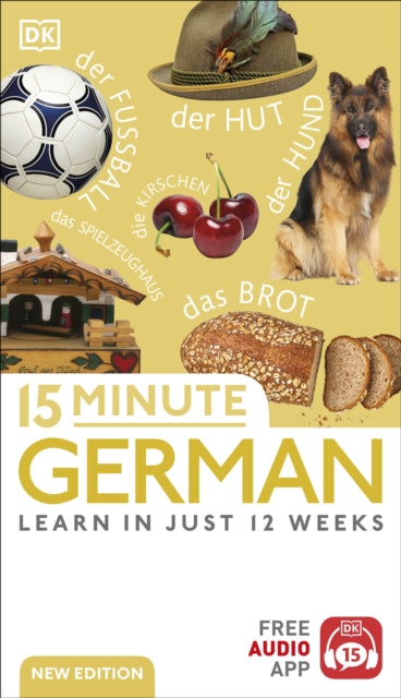 15 Minute German, Learn in Just 12 Weeks