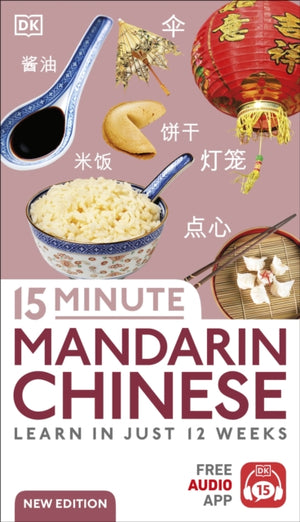 15 Minute Mandarin Chinese, Learn in Just 12 Weeks