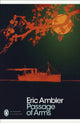 Book cover of: Passage of Arms. By: Eric Ambler
