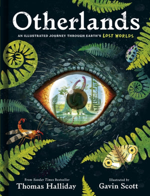 Otherlands, An illustrated journey through Earth’s lost worlds