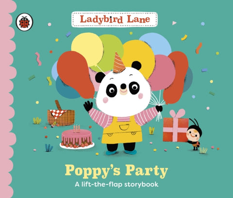 Ladybird Lane: Poppy's Party, A lift-the-flap storybook