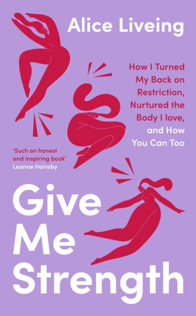 Book cover of: Give Me Strength. By: Alice Liveing
