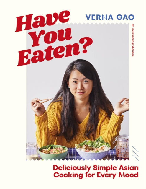 Book cover of: Have You Eaten?. By: Verna Gao