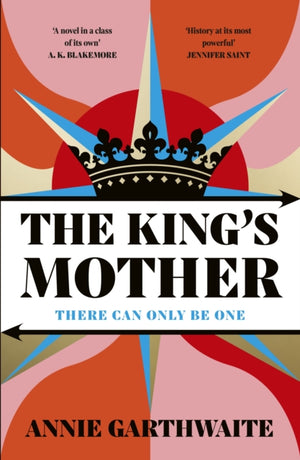 King’s Mother, Four mothers fight for their sons as the Wars of the Roses rage