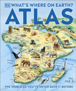 What's Where on Earth? Atlas, The World as You've Never Seen It Before!
