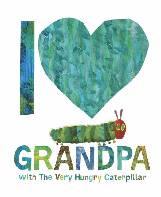 I Love Grandpa with The Very Hungry Caterpillar 9780241649879 Eric Carle