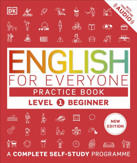 English for Everyone Practice Book Level 1 Beginner, A Complete Self-Study Programme