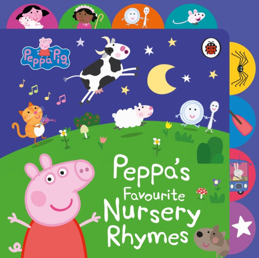 Peppa Pig: Peppa’s Favourite Nursery Rhymes, Tabbed Board Book 9780241659359 Peppa Pig