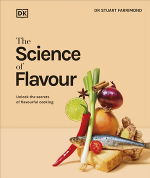 Science of Flavour, Unlock the Secrets of Flavourful Cooking