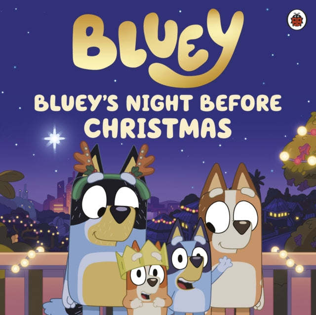 Bluey: Bluey's Night Before Christmas 9780241673553 Bluey