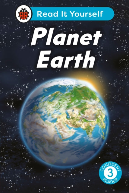 Book cover of: Planet Earth:  Read It Yourself - Level 3 Confident Reader. By: Ladybird