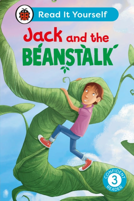 Book cover of: Jack and the Beanstalk:  Read It Yourself - Level 3 Confident Reader. By: Ladybird