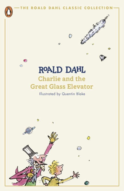 Book cover of: Charlie and the Great Glass Elevator. By: Roald Dahl