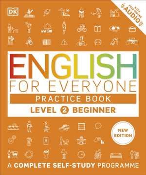 English for Everyone Practice Book Level 2 Beginner, A Complete Self-Study Programme