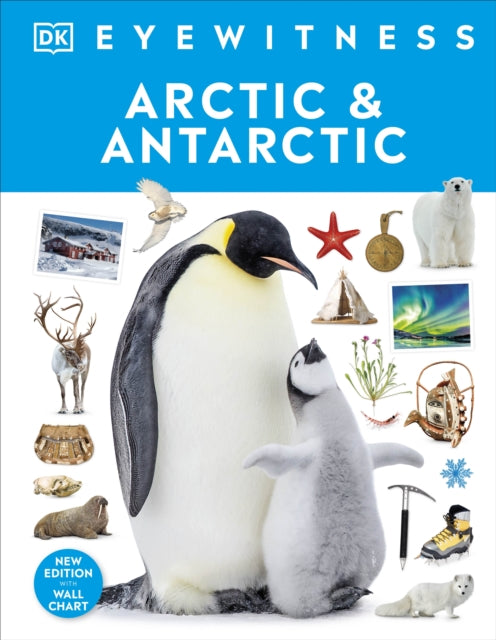 Book cover of: Arctic and Antarctic. By: DK Publishing