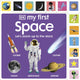My First Space: Let’s Zoom Up to the Stars! 9780241688045 DK Publishing