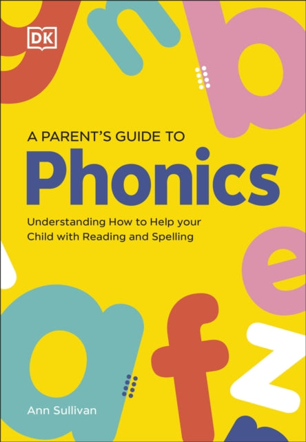 Book cover of: DK Super Phonics A Parent's Guide to Phonics