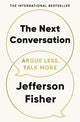 Next Conversation, Argue Less, Talk More 9780241719886 Jefferson Fisher