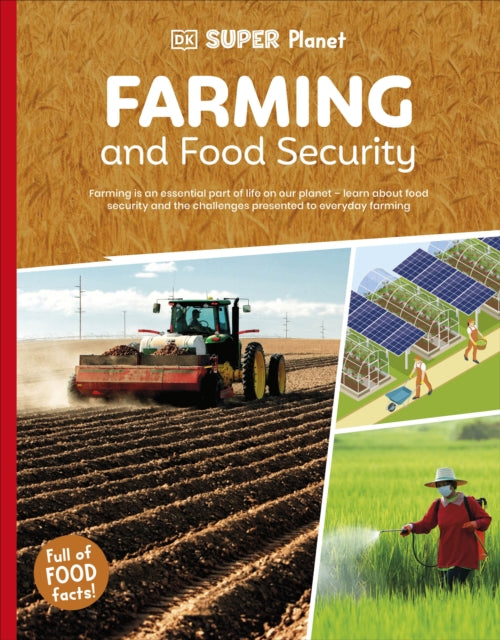DK Super Planet Farming and Food Security 9780241722688 DK Publishing