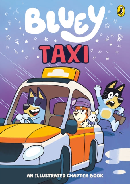 Bluey: Taxi, An Illustrated Chapter Book