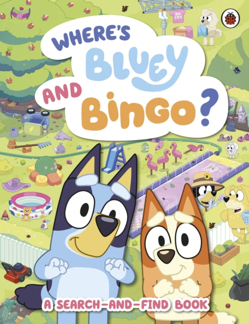 Bluey: Where’s Bluey and Bingo?, A Search-and-Find Book 9780241728802 Bluey