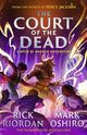 Book cover of: From the World of Percy Jackson: The Court of the Dead (The Nico Di Angelo Adventures)