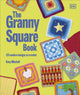 Granny Square Book, 125 Modern Designs to Crochet 9780241733936 Katy Mitchell