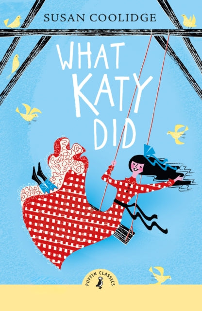 What Katy Did 9780241735251 Susan Coolidge