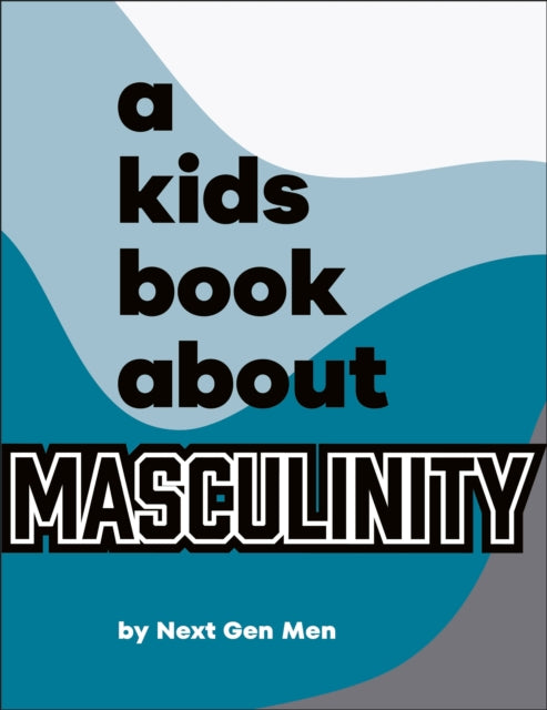 A Kids Book About Masculinity 9780241743898 Next Next  Men