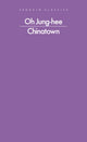 Book cover of: Chinatown. By: Oh Jung-hee