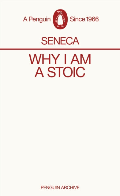 Why I am a Stoic 9780241746899 Seneca