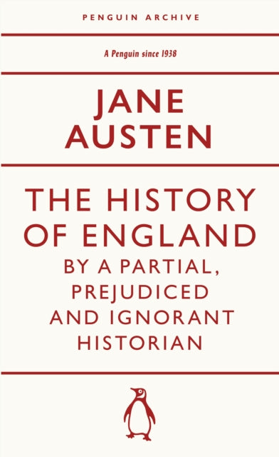 History of England by a Partial, Prejudiced and Ignorant Historian 9780241747308 Jane Austen