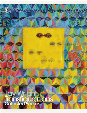 Transfigurations, Collected Poems